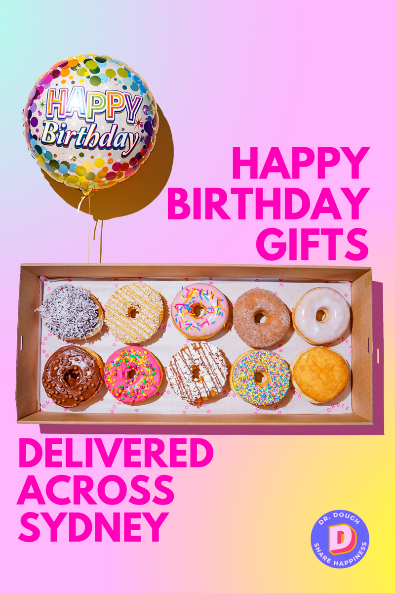 ULTIMATE BIRTHDAY GIFT DELIVERY Dr. Dough